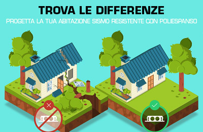 Trova la differenze – Progetta la tua abitazione sismo resistente con Poliespanso