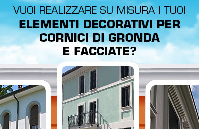 Vuoi realizzare su misura i tuoi elementi decorativi per cornici ci gronda e facciate?